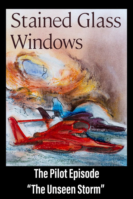 Stained Glass Windows - The Pilot Episode Ebook